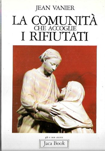 Comunita accoglie rifiutati - comunita,