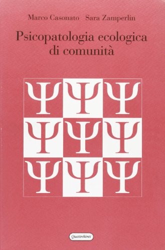 Psicopatologia ecologica - ecologica, di