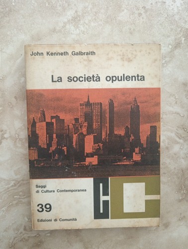 Societa opulenta galbraith - societa',