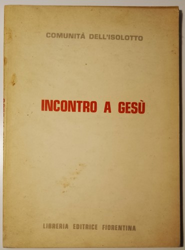 Incontro gesu comunita - gesu', comunita'